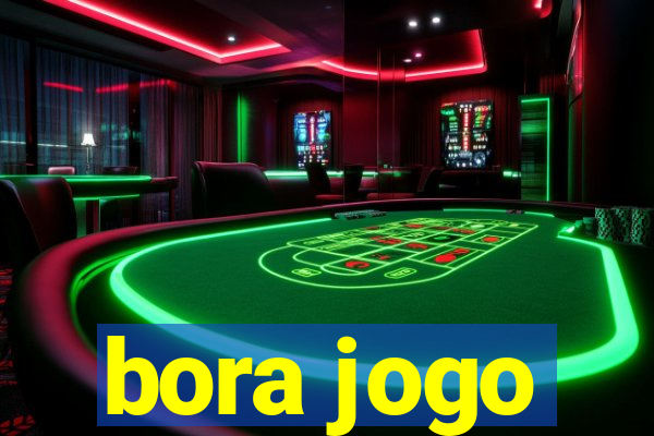 bora jogo